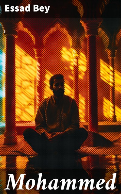 Mohammed, Essad Bey