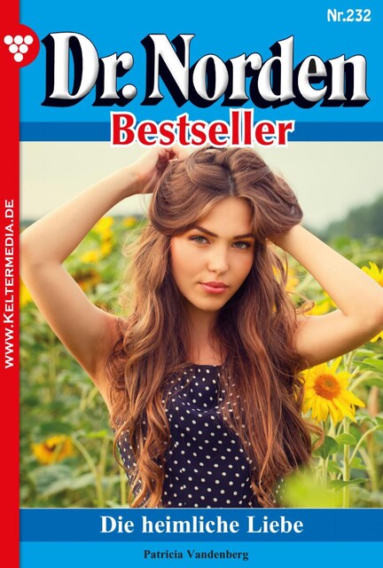 Dr. Norden Bestseller 232 – Arztroman, Patricia Vandenberg