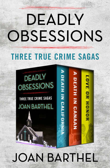 Deadly Obsessions, Joan Barthel
