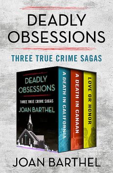 Deadly Obsessions, Joan Barthel