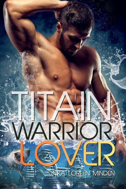 Titain – Warrior Lover 15, Inka Loreen Minden
