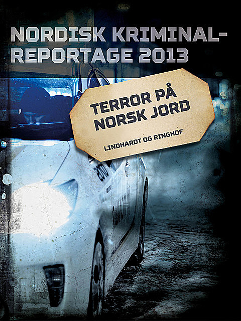 Terror på norsk jord, – Diverse