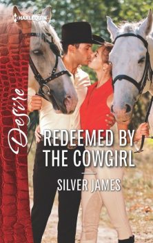 Redeemed by the Cowgirl, James Silver