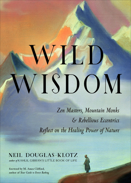 Wild Wisdom, Neil Douglas-Klotz