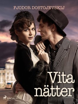 Vita nätter, Fjodor Dostojevskij