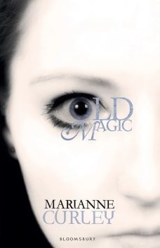 Old Magic, Marianne Curley