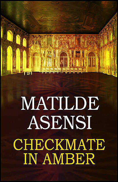 Checkmate in amber, Matilde Asensi