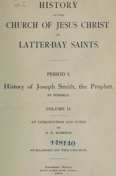 History of the Church of Jesus Christ of Latter-day Saints, Volume 2, Jr. Joseph Smith
