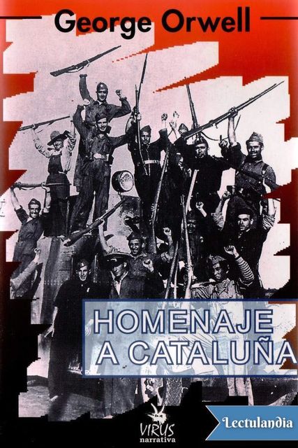 Homenaje a Cataluña, George Orwell