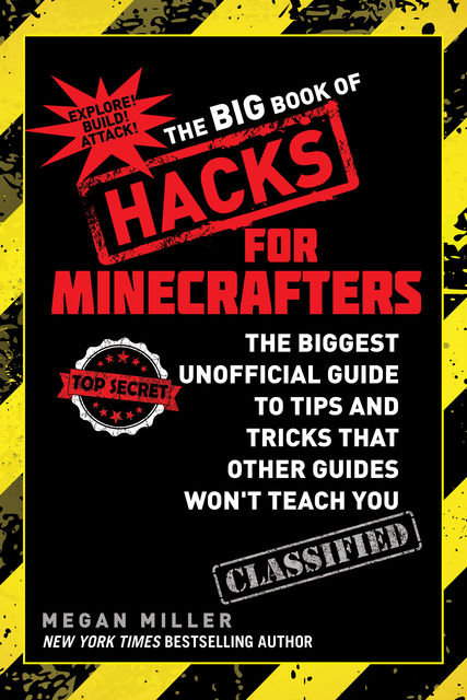 The Big Book of Hacks for Minecrafters, Megan Miller