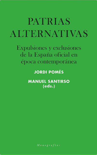 Patrias alternativas, MANUEL SANTIRSO RODRÍGUEZ, Jordi Pomés Vives