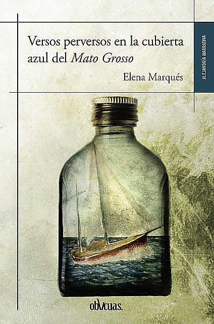 Versos perversos en la cubierta azul del Mato Grosso, Elena Marqués