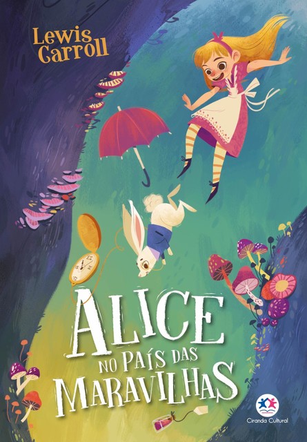 Alice e suas aventuras surreais, Lewis Carroll