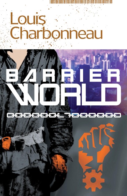 Barrier World, Louis Charbonneau