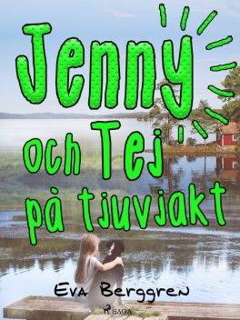 Jenny och Tej på tjuvjakt, Eva Berggren
