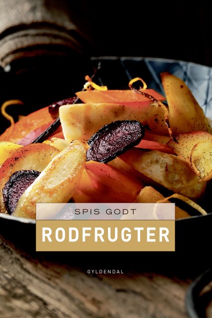 Spis godt – Rodfrugter, Gitte Heidi Rasmussen