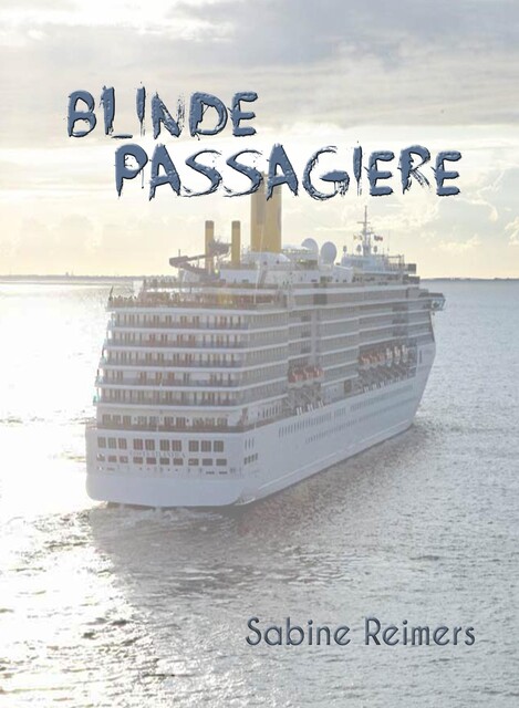 Blinde Passagiere, Sabine Reimers