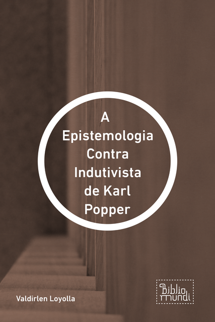 A Epistemologia Contra Indutivista de Karl Popper, Valdirlen Loyolla