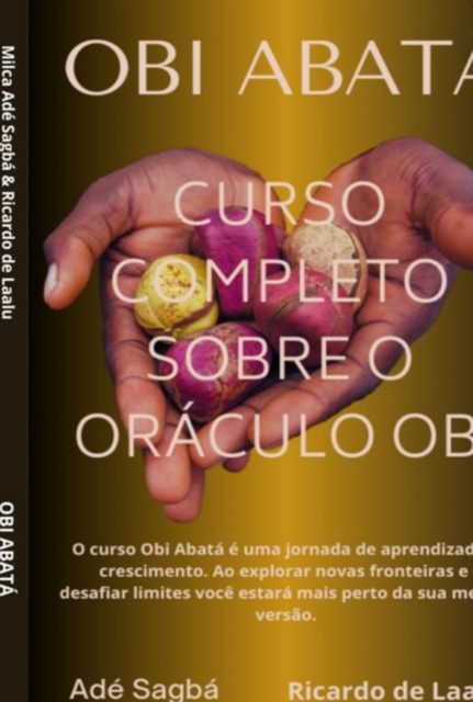 Obi Abatá, Adé Sagbá, Milca, Ricardo De Laalu