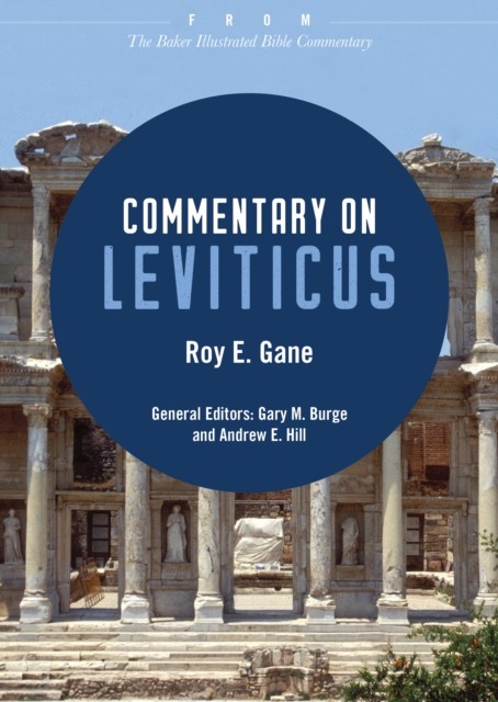 Commentary on Leviticus, Roy Gane
