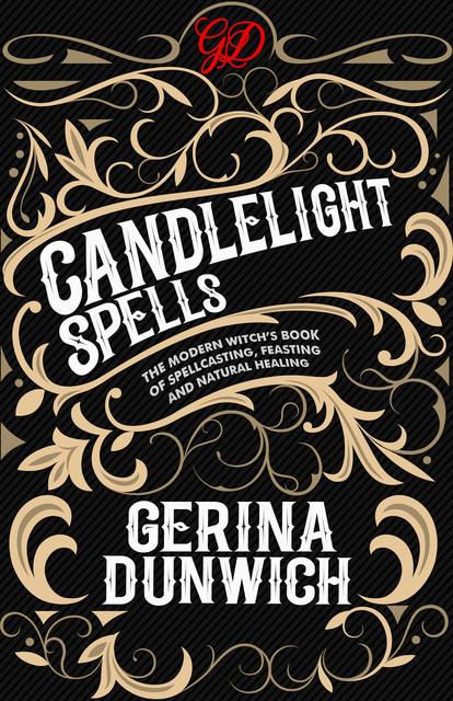 Candlelight Spells, Gerina Dunwich