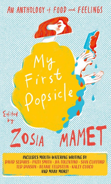 My First Popsicle, Zosia Mamet