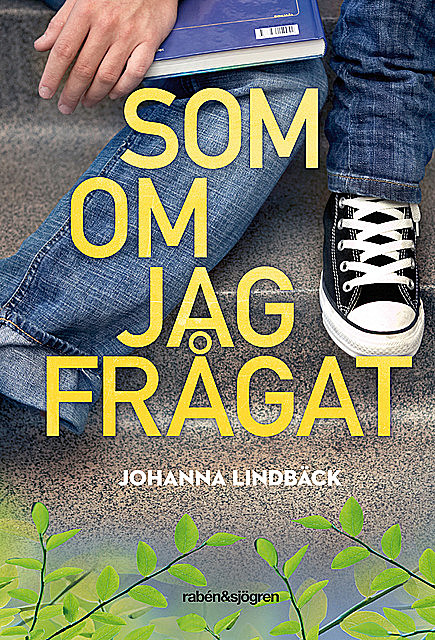 Som om jag frågat, Johanna Lindbäck