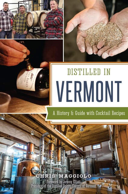Distilled in Vermont, Chris Maggiolo