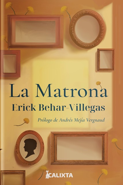 La matrona, Erick Behar-Villegas