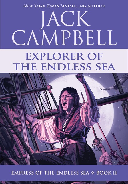 Explorer of the Endless Sea, Jack Campbell