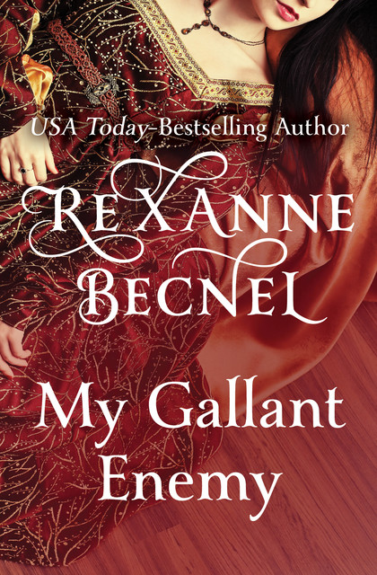 My Gallant Enemy, Rexanne Becnel
