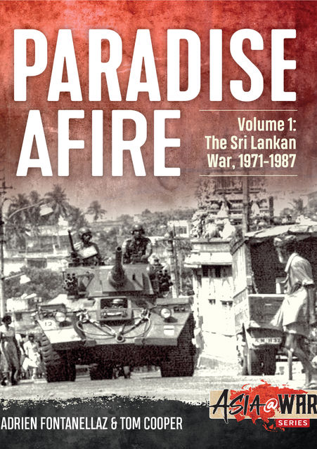 Paradise Afire. Volume 1, Tom Cooper, Adrien Fontanellaz