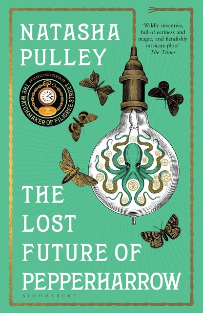 The Lost Future of Pepperharrow, Natasha Pulley