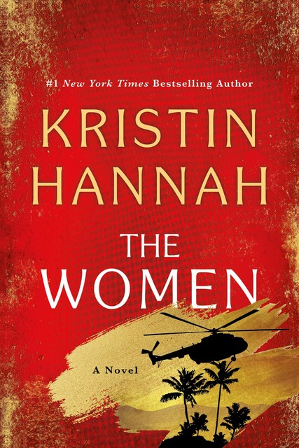 The Women, Kristin Hannah