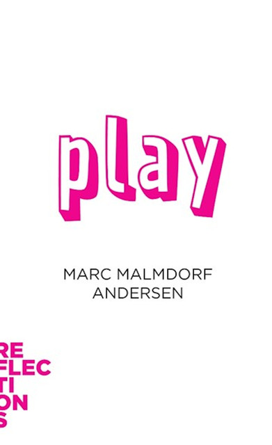 Play, Marc Malmdorf Andersen