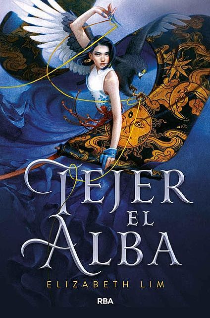 Tejer el alba (FICCIÓN YA) (Spanish Edition), Elizabeth Lim