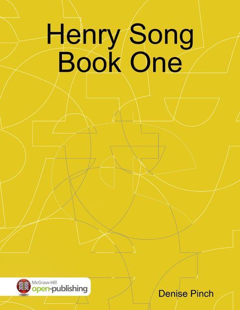 Henry Song Book One, Denise Pinch