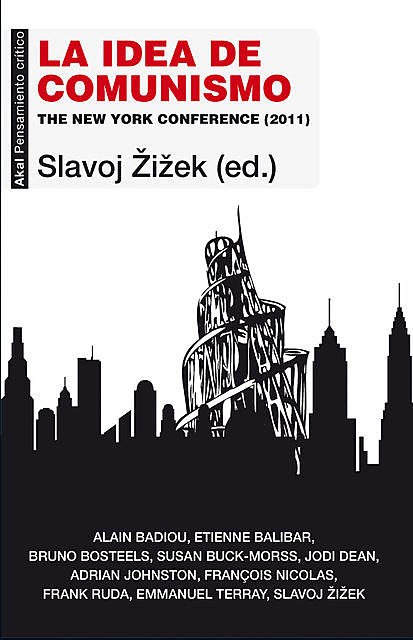 La idea de comunismo, Slavoj Zizek
