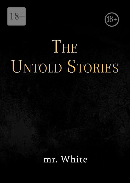 The Untold Stories, White