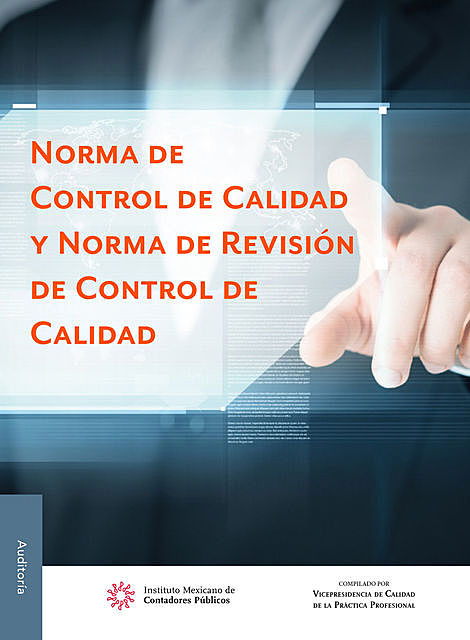 Norma de Control de Calidad y Norma de Revisión de Control de Calidad, Comisión Tí©cnica de Calidad IMCP