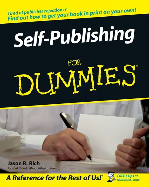Self-Publishing For Dummies, Jason R.Rich