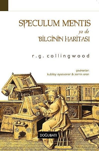 Speculum Mentis ya da Bilginin Haritası, R.G. Collingwood