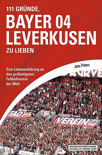 111 Gründe, Bayer 04 Leverkusen zu lieben, Jens Peters