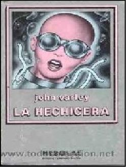 La Hechicera, John Varley