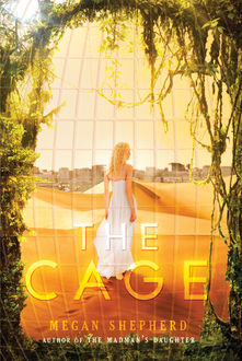 The Cage, Megan Shepherd