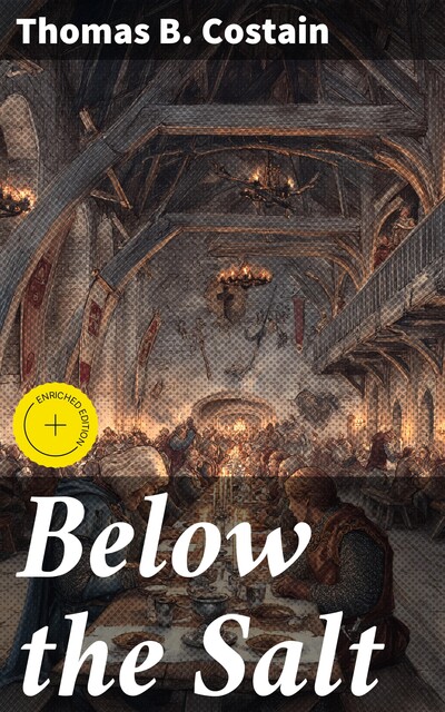 Below the Salt, Thomas B. Costain