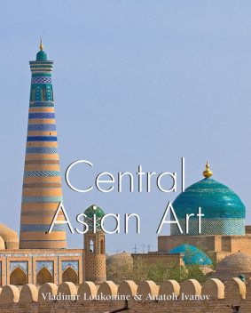 Central Asian Art, Anatoly Ivanov, Vladimir Lukonin