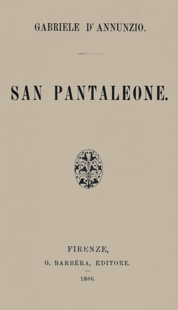 San Pantaleone, Gabriele D'Annunzio