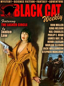 Black Cat Weekly #144, Harlan Ellison, Henry Slesar, Stephen Marlowe, Jack Williamson, Ron Miller, Janice Law, Hal Charles, Philip E.High, Gina Nelson, James Hay Jr.