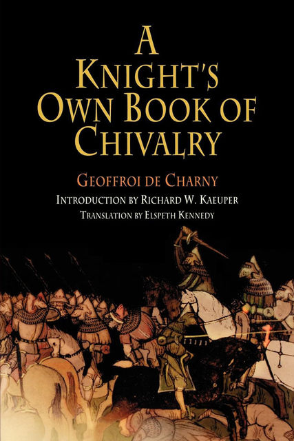A Knight's Own Book of Chivalry, Geoffroi de Charny
